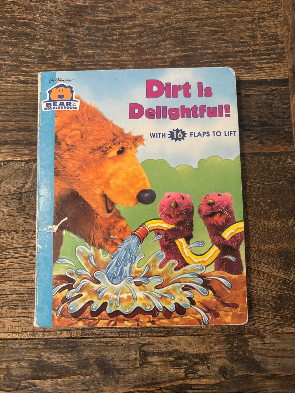 Bear in the Big Blue House 'Dirt Is Delightful!' Lift a Flap Book